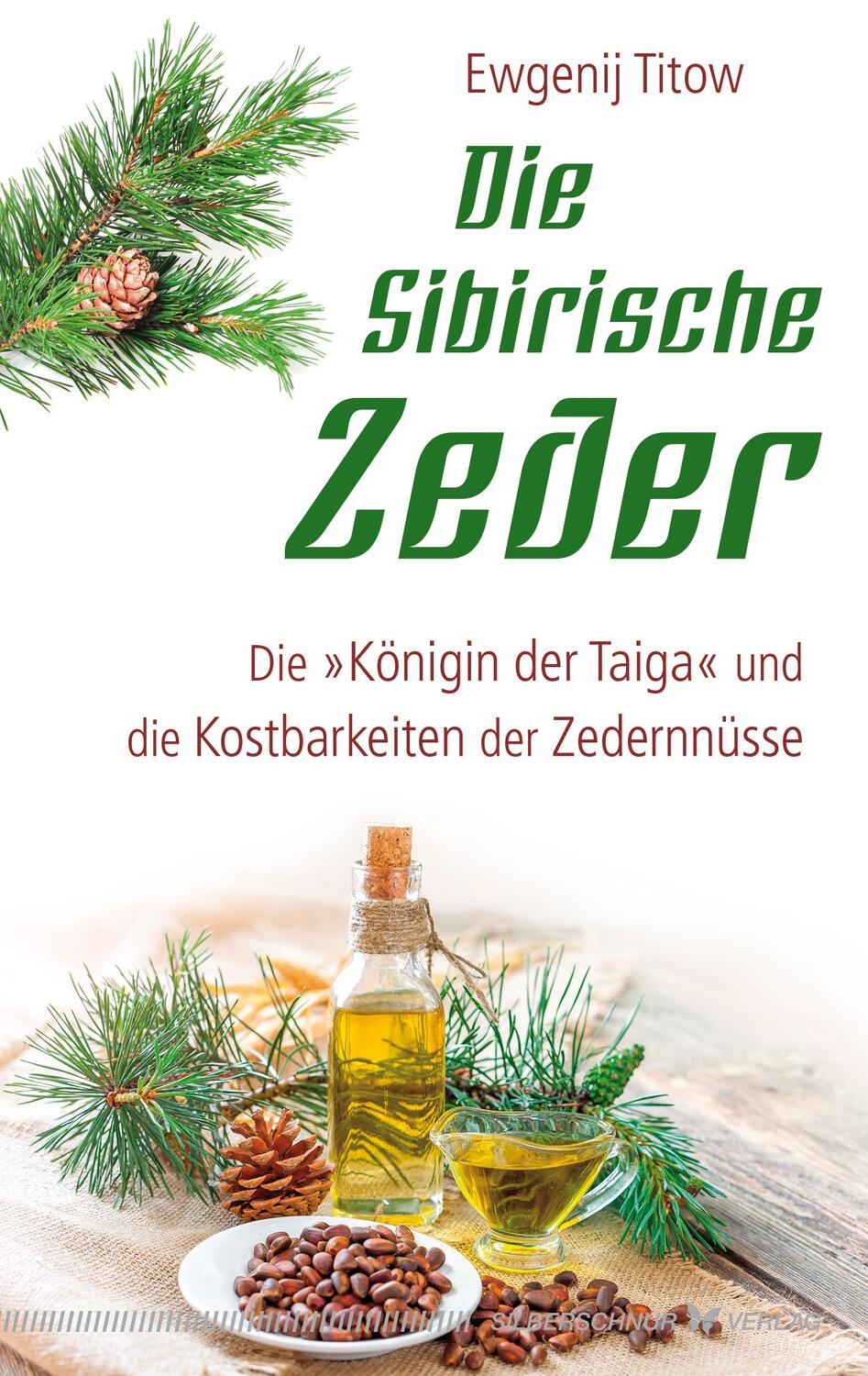 Cover: 9783898456241 | Die sibirische Zeder | Ewgenij Titow | Taschenbuch | Deutsch | 2019