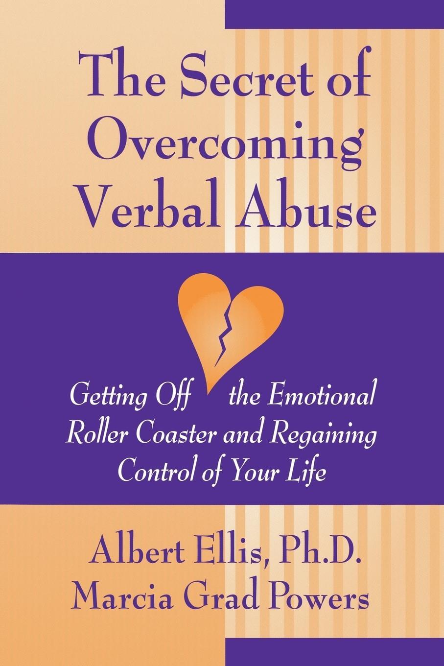 Cover: 9780879804459 | Secret of Overcoming Verbal Abuse | Albert Ellis Ph. D (u. a.) | Buch