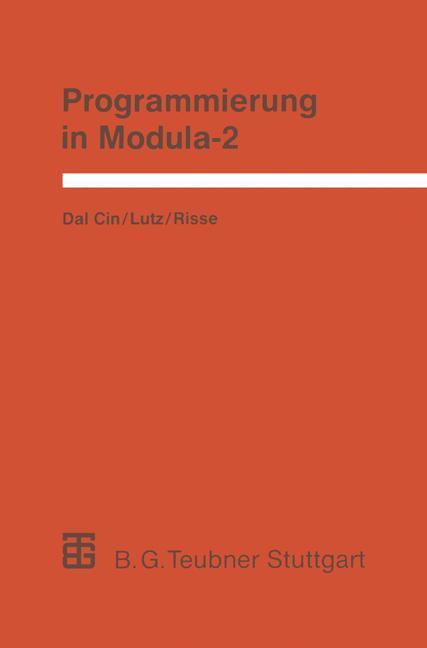 Cover: 9783519022800 | Programmierung in Modula-2 | Joachim Lutz (u. a.) | Taschenbuch | 1989