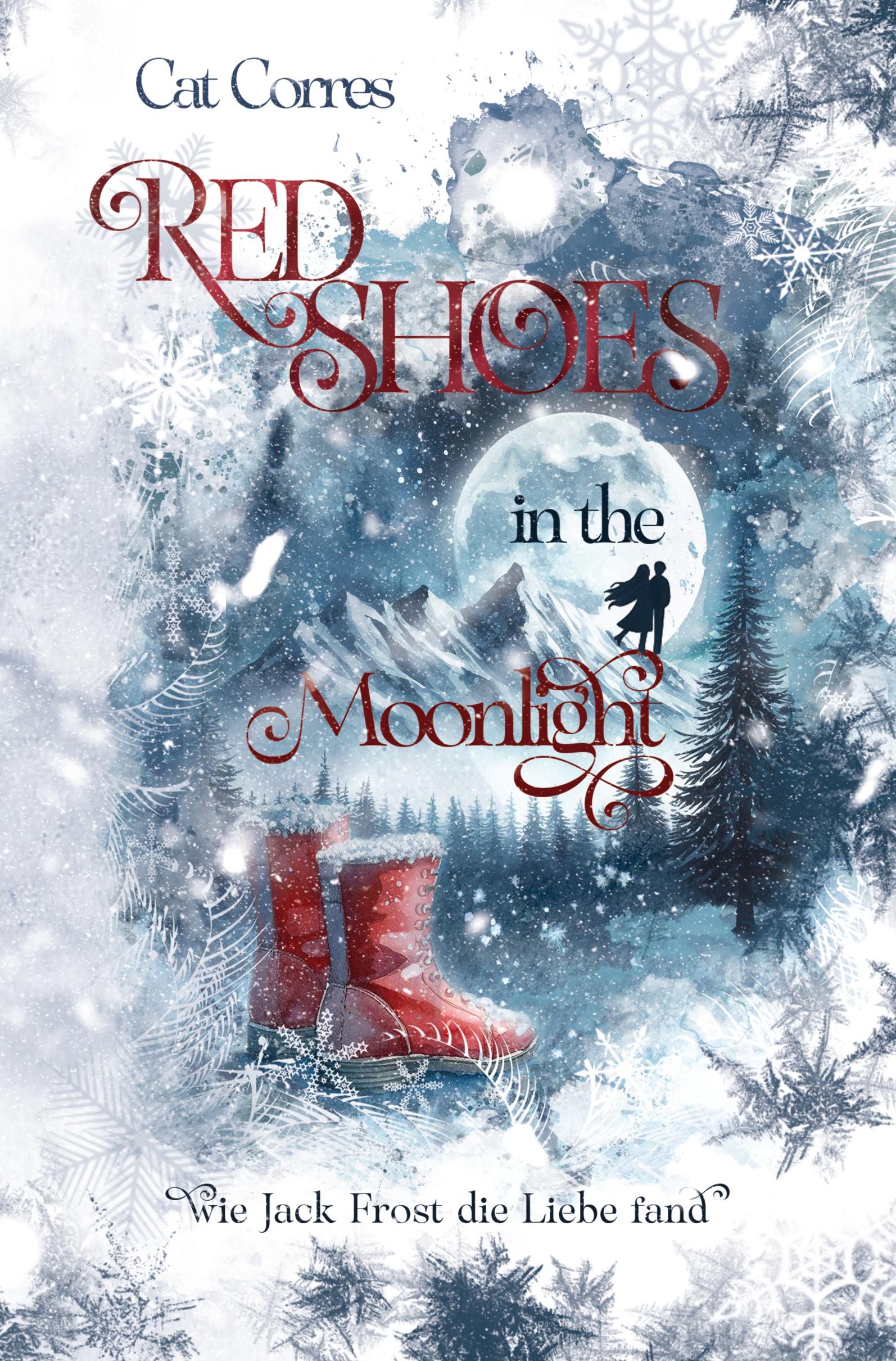 Cover: 9783757976972 | Red Shoes in the Moonlight | Wie Jack Frost die Liebe fand | Corres