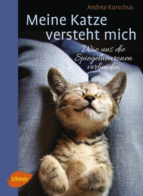 Cover: 9783800167586 | Meine Katze versteht mich | Wie uns die Spiegelneuronen verbinden