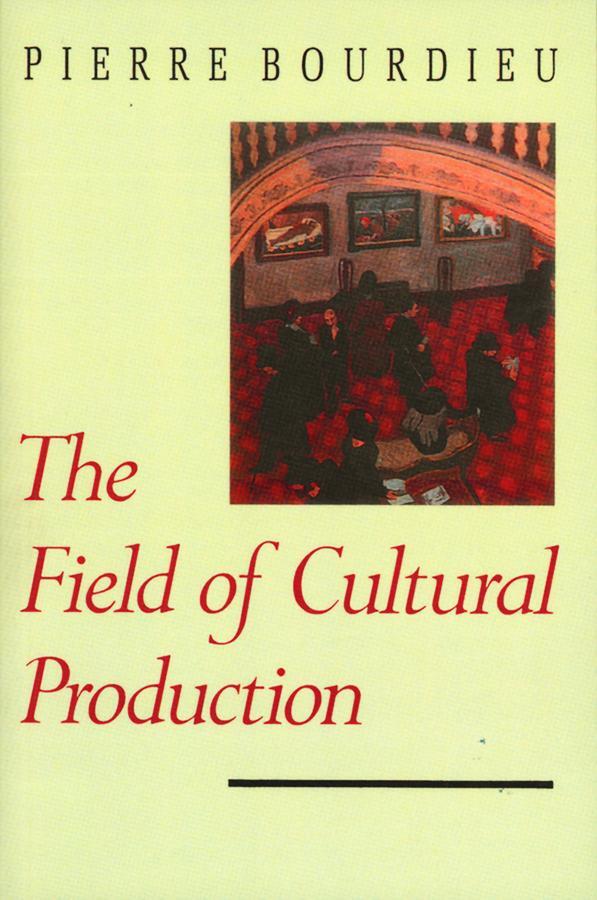 Cover: 9780745609874 | The Field of Cultural Production | Essays on Art and Literature | Buch