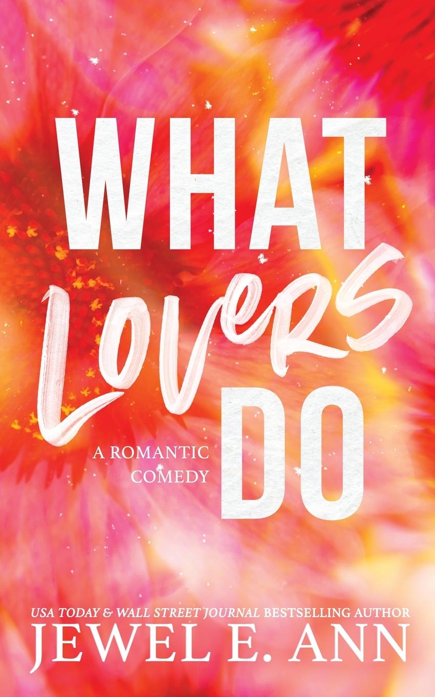 Cover: 9781955520102 | What Lovers Do | Jewel E. Ann | Taschenbuch | Englisch | 2022