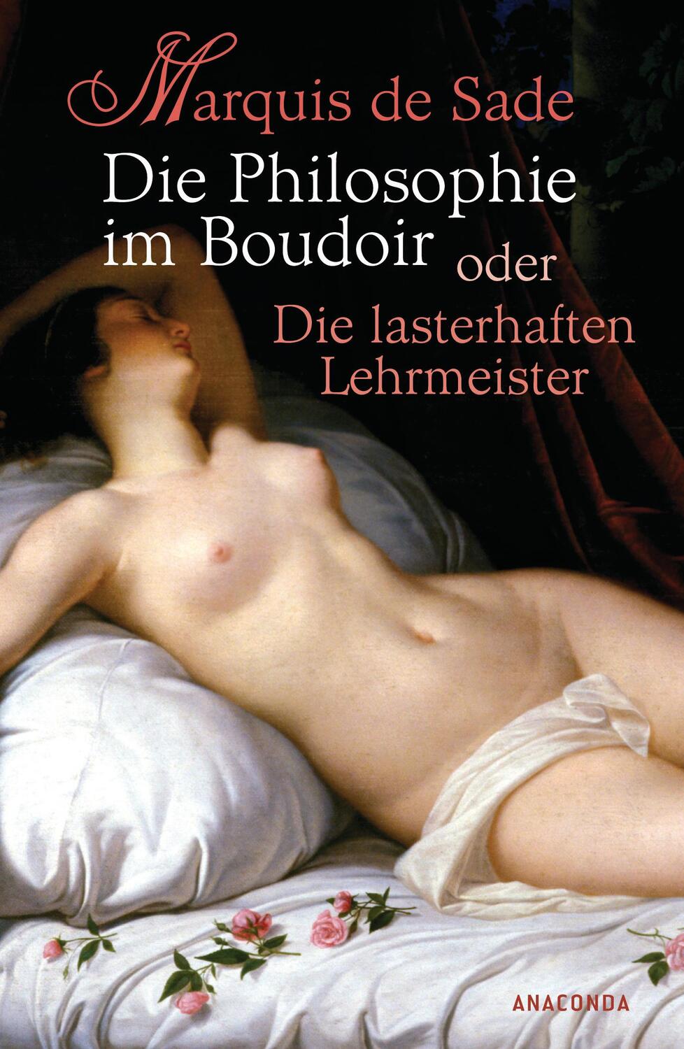 Cover: 9783866474802 | Die Philosophie im Boudoir oder Die lasterhaften Lehrmeister | Sade