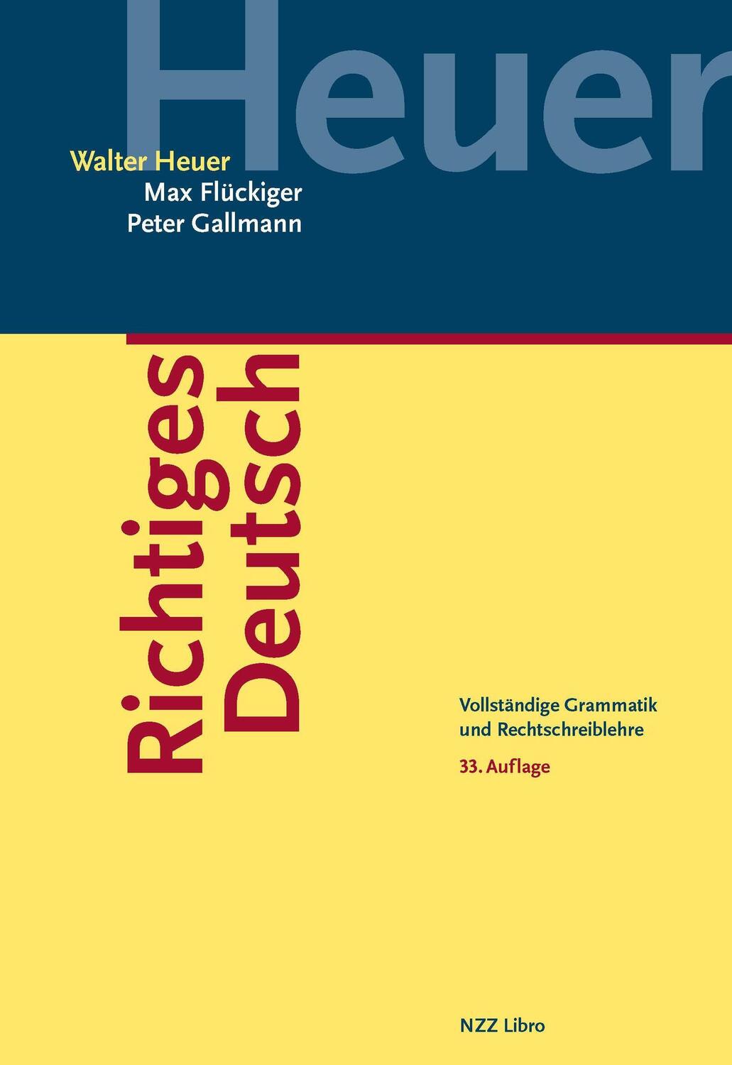 Cover: 9783907291306 | Richtiges Deutsch | Vollständige Grammatik und Rechtschreiblehre