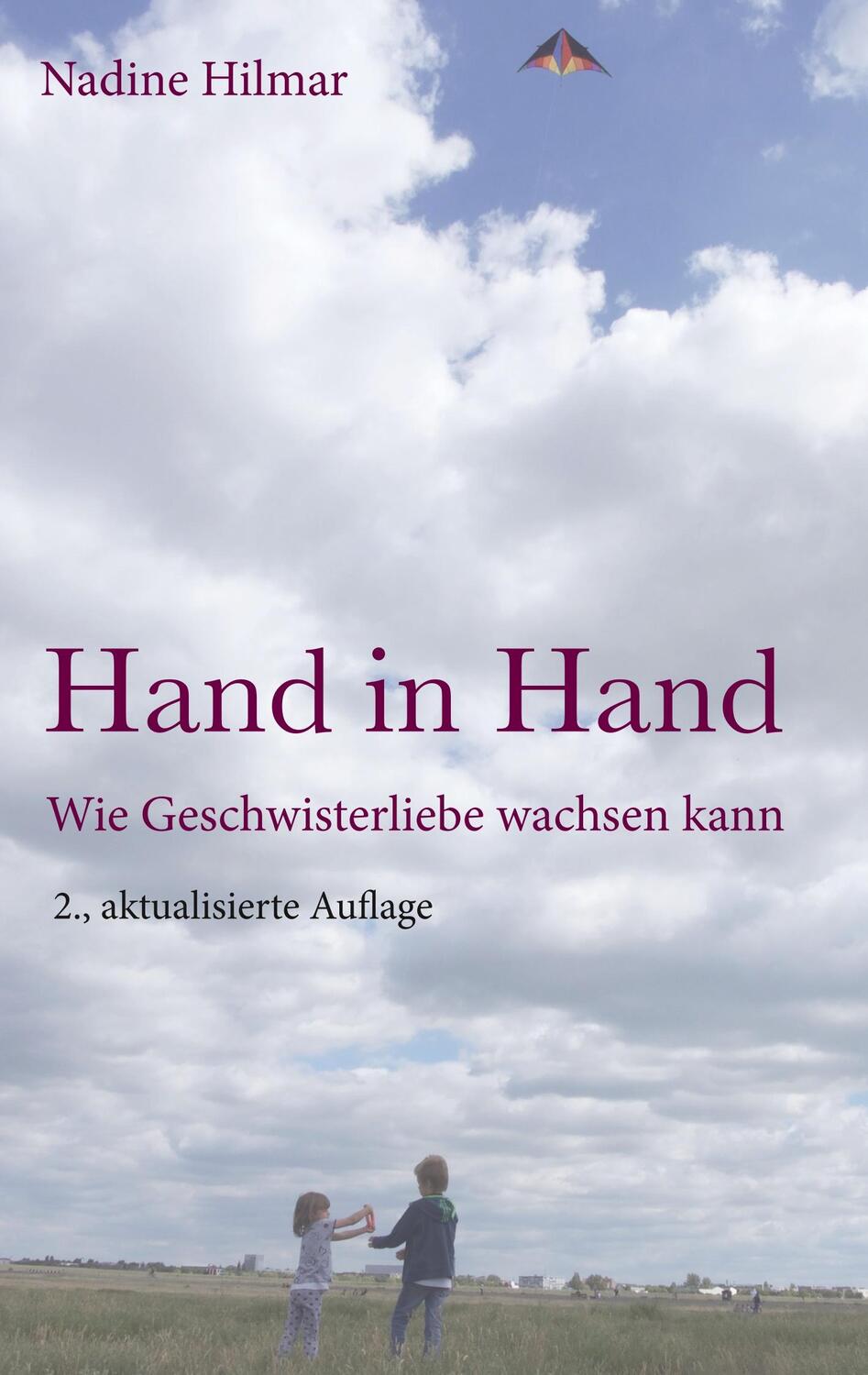Cover: 9783748109785 | Hand in Hand | Wie Geschwisterliebe wachsen kann | Nadine Hilmar