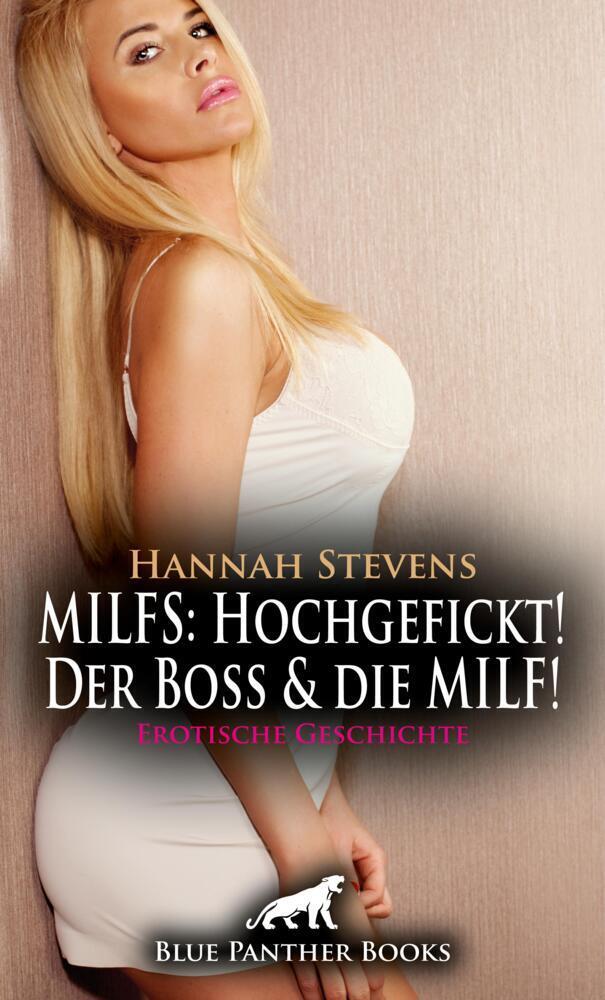 Cover: 9783756159567 | MILFS: Hochgefickt! Der Boss und die MILF! Erotische Geschichte + 2...