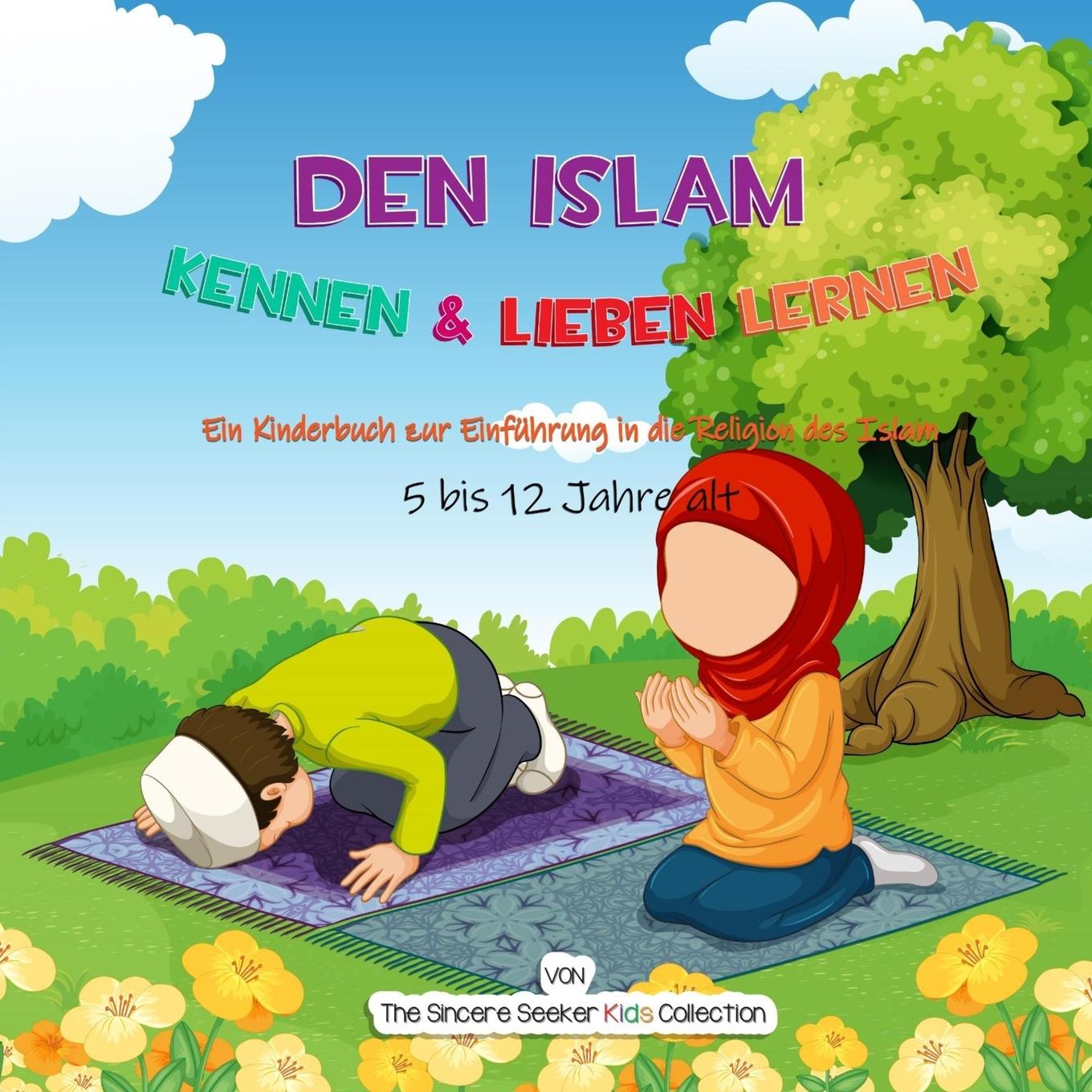 Cover: 9781955262477 | Den Islam kennen &amp; lieben lernen | The Sincere Seeker Collection