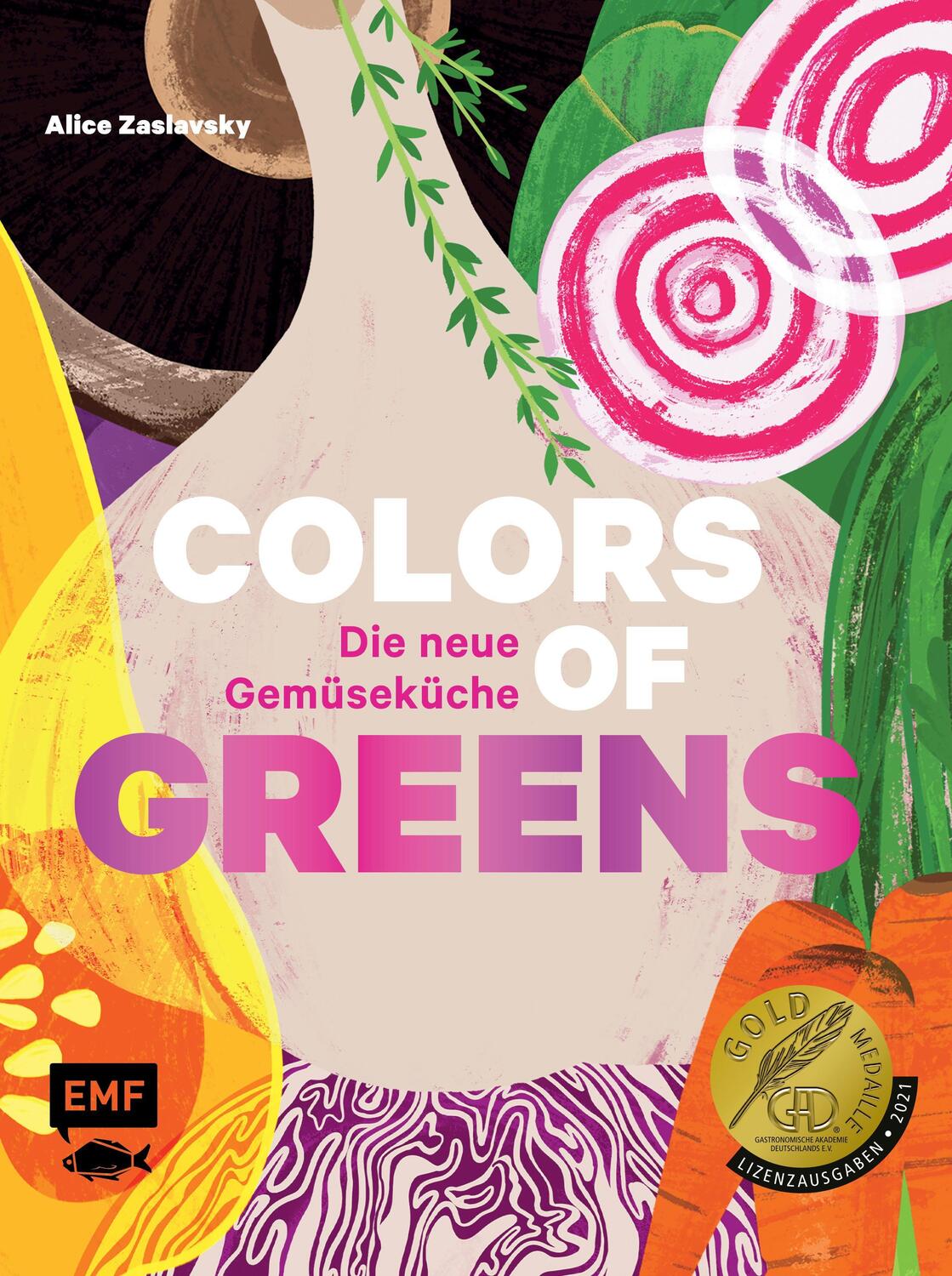 Cover: 9783745904581 | Colors of Greens - Die neue Gemüseküche | Alice Zaslavsky | Buch
