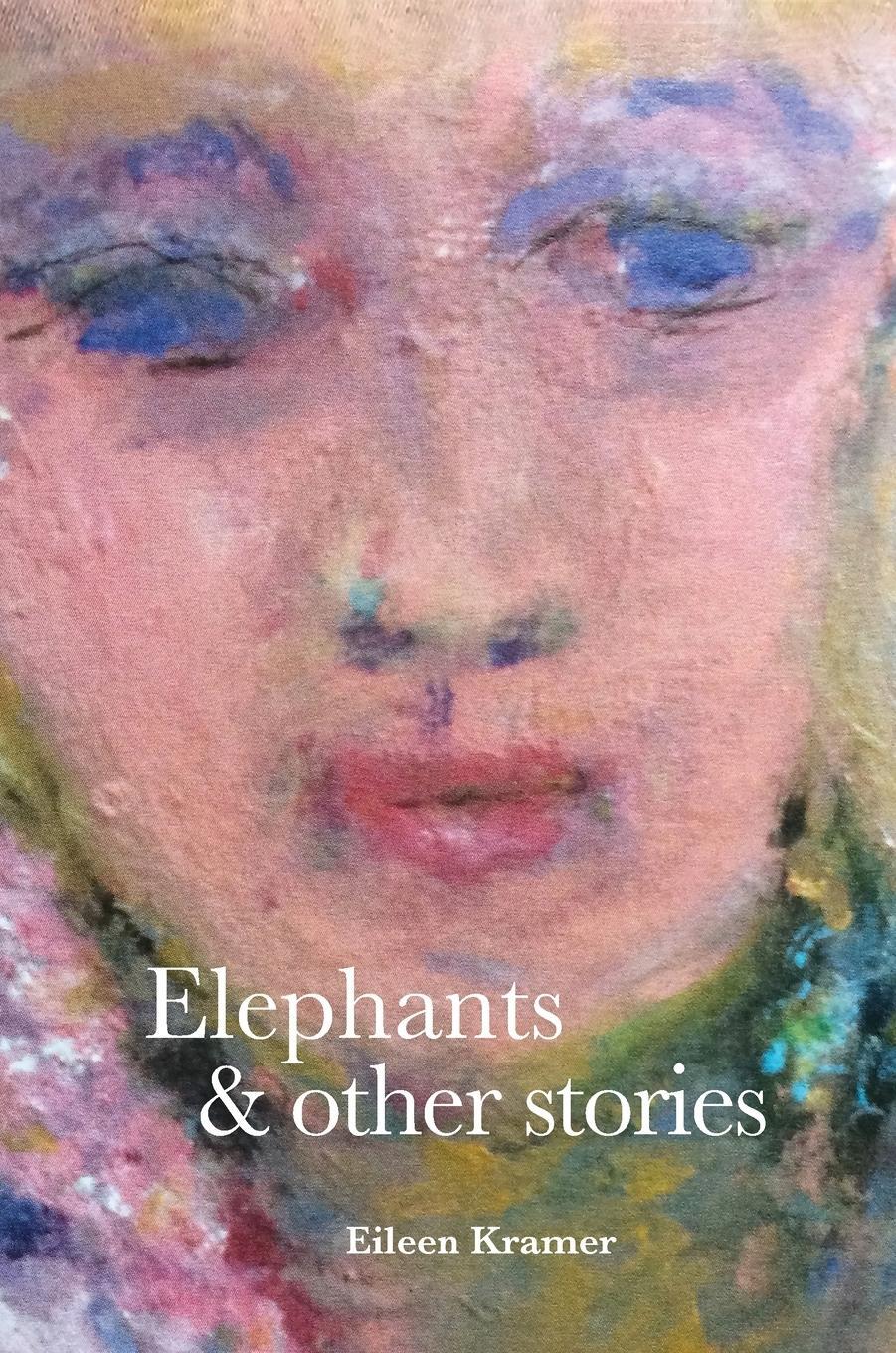 Cover: 9780645194302 | Elephants and Other Stories | Eileen Kramer | Buch | Englisch | 2021