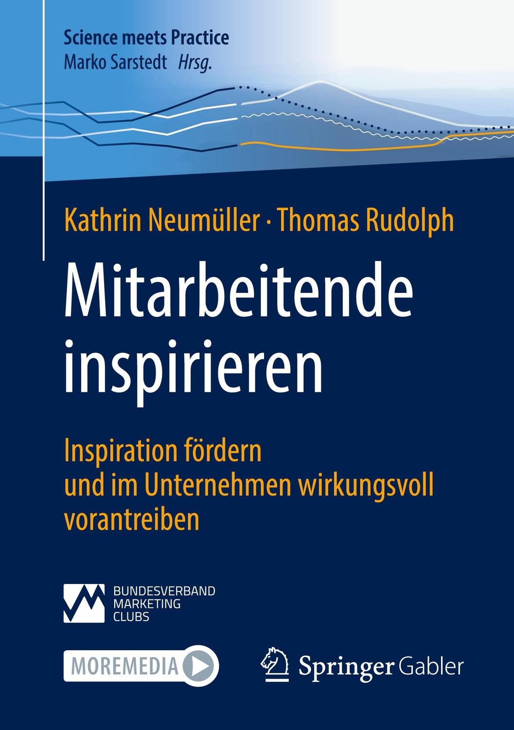 Cover: 9783658433451 | Mitarbeitende inspirieren | Kathrin Neumüller (u. a.) | Taschenbuch