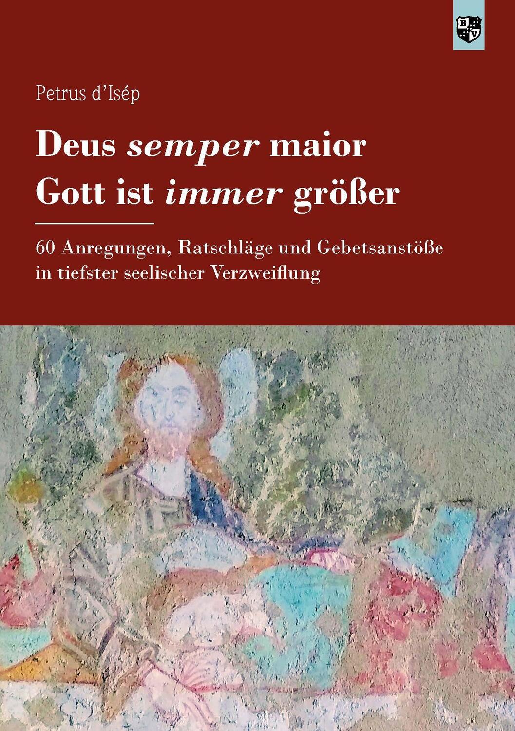 Cover: 9783810703880 | Deus semper maior - Gott ist immer größer | Petrus d'Isép | Buch