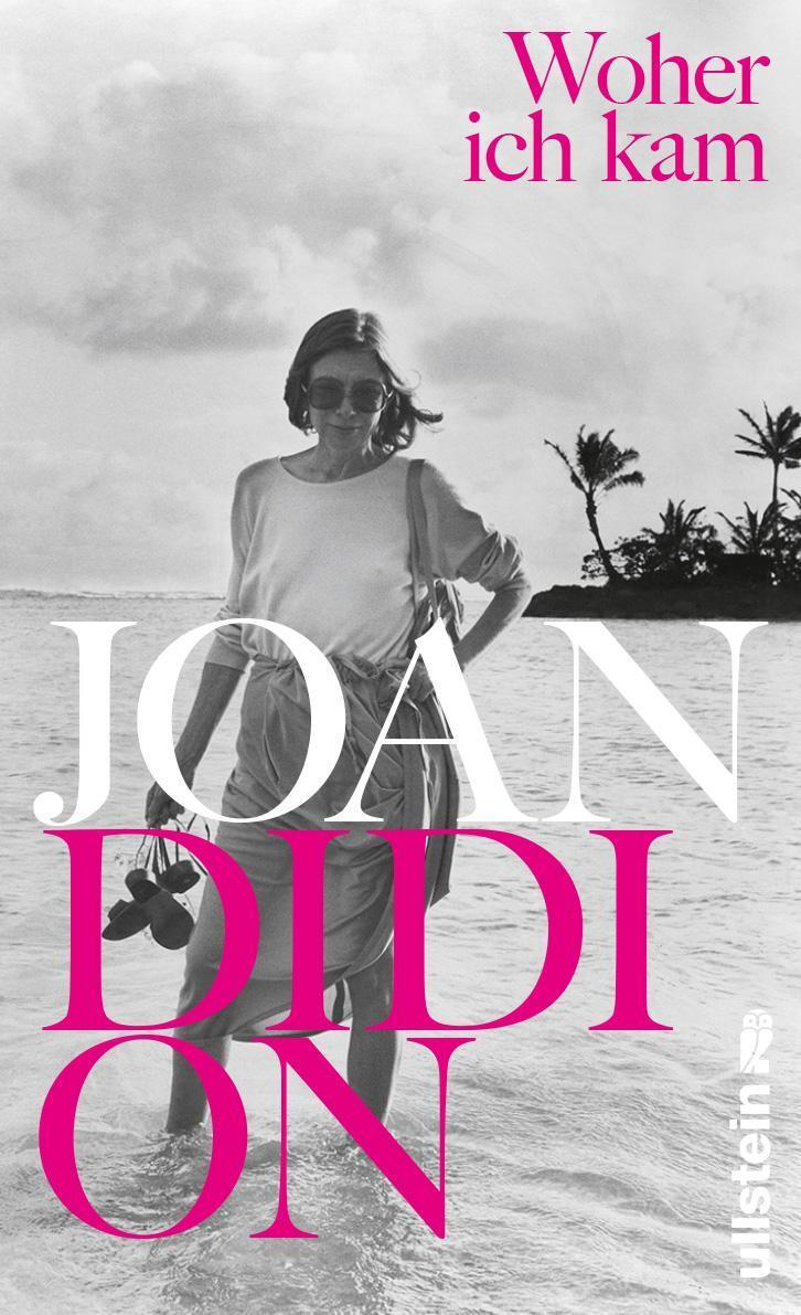 Cover: 9783550050213 | Woher ich kam | Joan Didion | Buch | Deutsch | 2019
