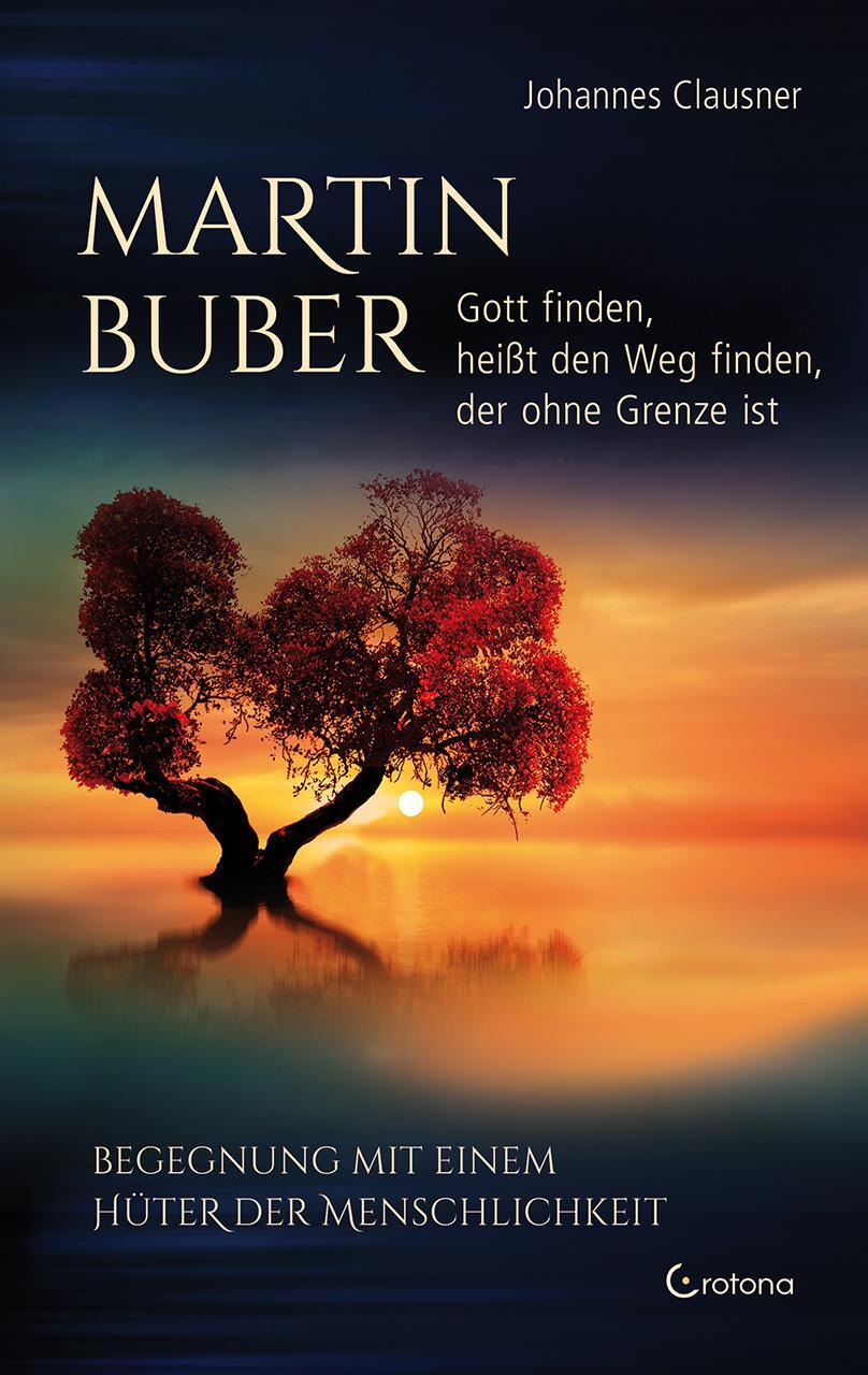 Cover: 9783861912132 | Martin Buber - Gott finden, heißt den Weg finden, der ohne Grenze ist