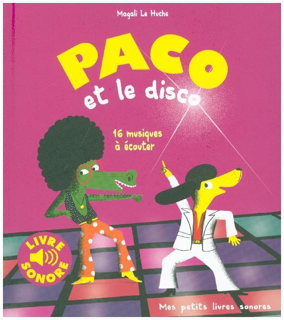 Cover: 9782075107310 | Paco et le Disco, livre sonore | 16 musiques à écouter | Huche | Buch