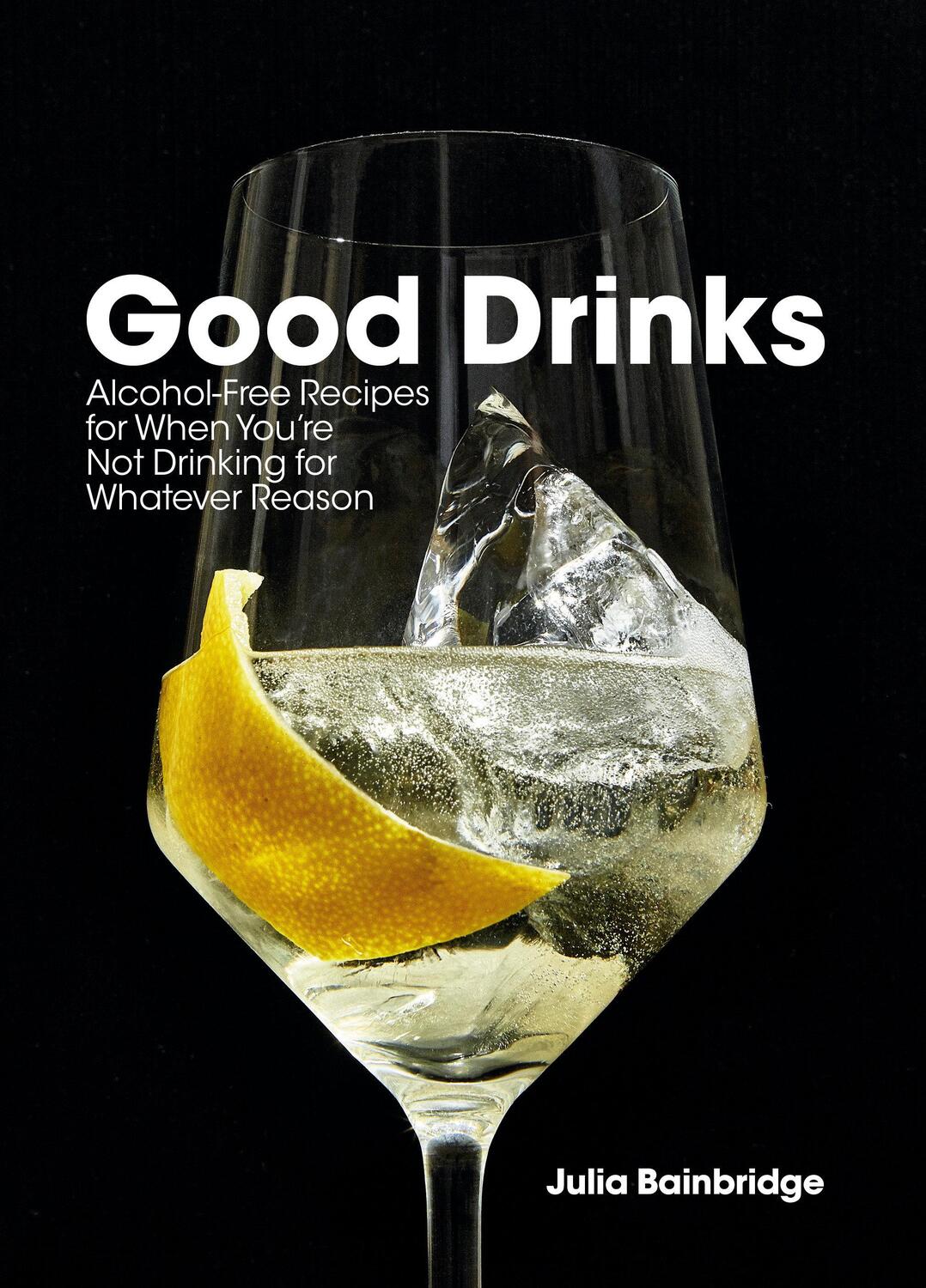 Cover: 9781984856340 | Good Drinks | Julia Bainbridge | Buch | Englisch | 2020