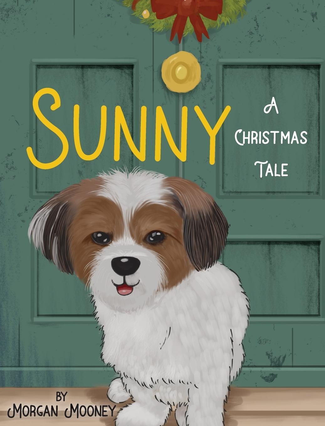 Cover: 9798886792515 | Sunny | A Christmas Tale | Morgan Mooney | Buch | Englisch | 2023