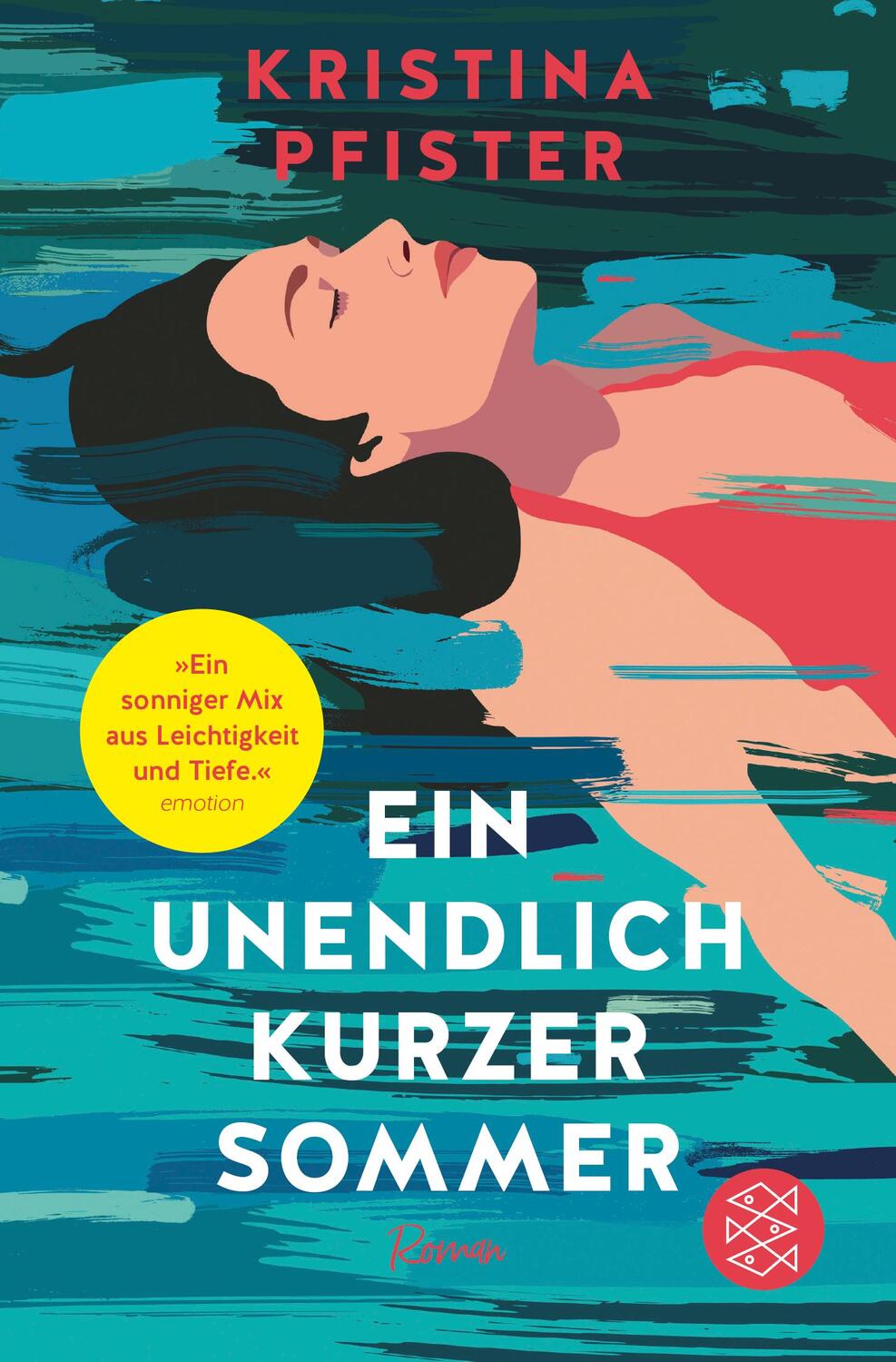 Cover: 9783596708789 | Ein unendlich kurzer Sommer | Kristina Pfister | Taschenbuch | Deutsch