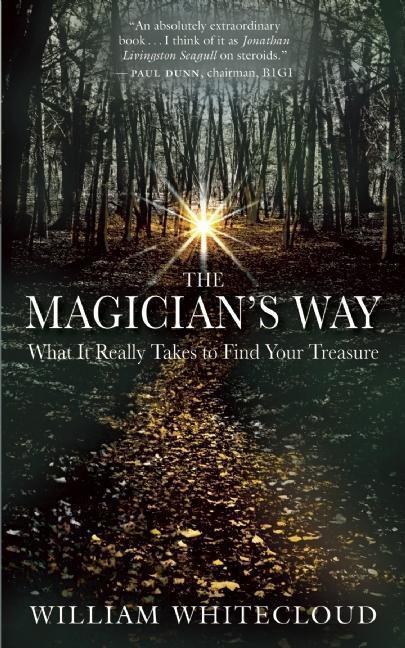 Cover: 9781577316879 | The Magician's Way: What It Really Takes to Find Your Treasure | Buch