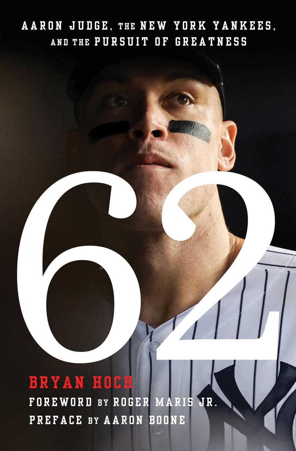 Cover: 9781668027967 | 62 | Aaron Judge, the New York Yankees, and the Pursuit of Greatness