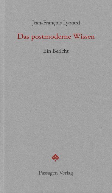 Cover: 9783709203880 | Das postmoderne Wissen | Ein Bericht | Jean-François Lyotard | Buch