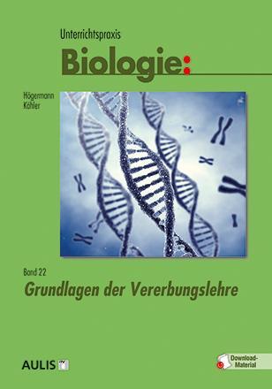 Cover: 9783761429778 | Unterrichtspraxis Biologie Band 22 | Grundlagen der Vererbungslehre
