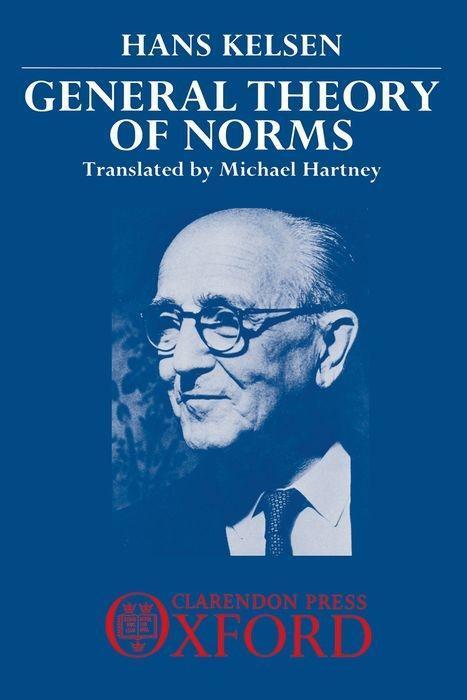 Cover: 9780198252177 | General Theory of Norms | Hans Kelsen | Buch | Gebunden | 1991