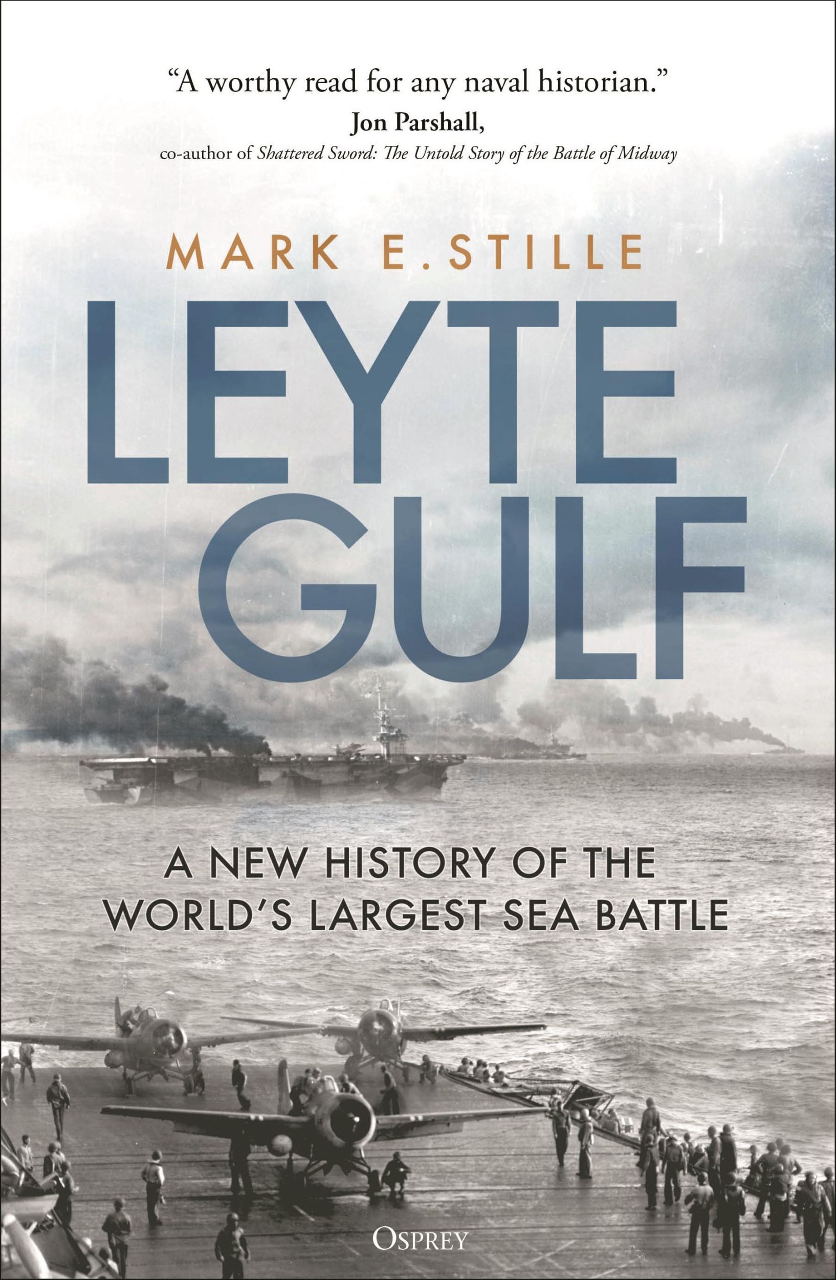 Cover: 9781472851765 | Leyte Gulf | A New History of the World's Largest Sea Battle | Stille