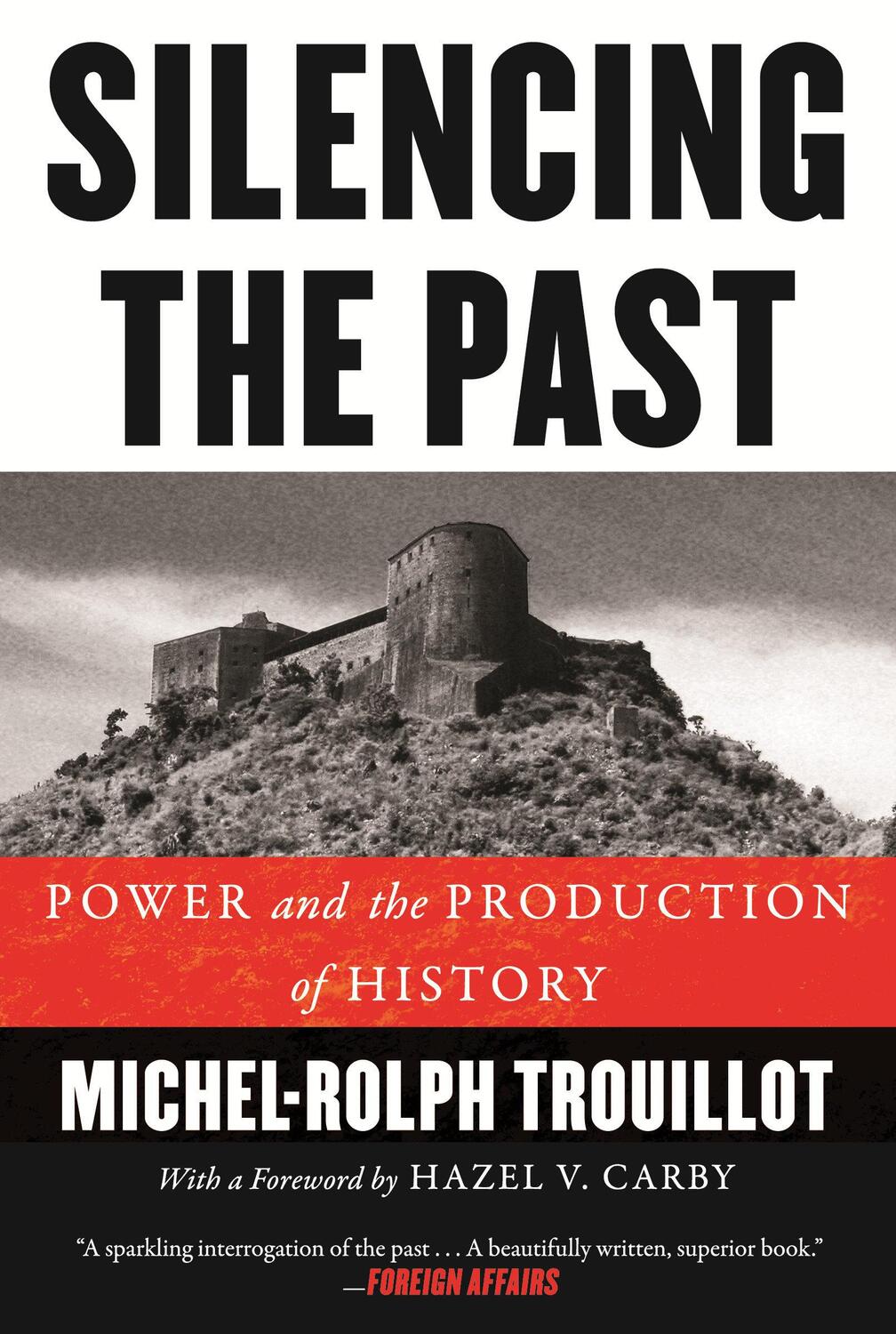 Cover: 9780807080535 | Silencing the Past | Power and the Production of History | Trouillot