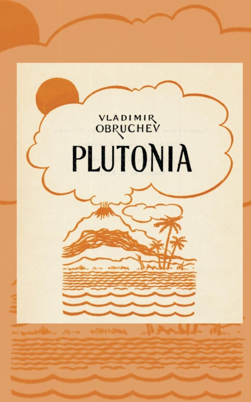 Cover: 9781589635616 | Plutonia | Vladimir Obruchev | Taschenbuch | Paperback | Englisch