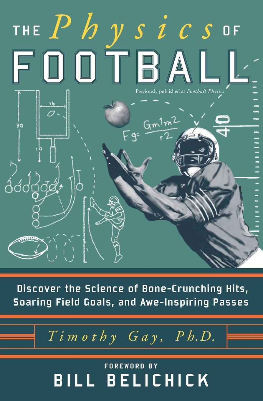 Cover: 9780060826345 | The Physics of Football | Timothy Gay | Taschenbuch | Paperback | 2013