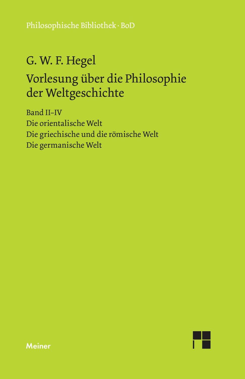 Cover: 9783787307746 | Vorlesungen über die Philosophie der Weltgeschichte | Georg W F Hegel