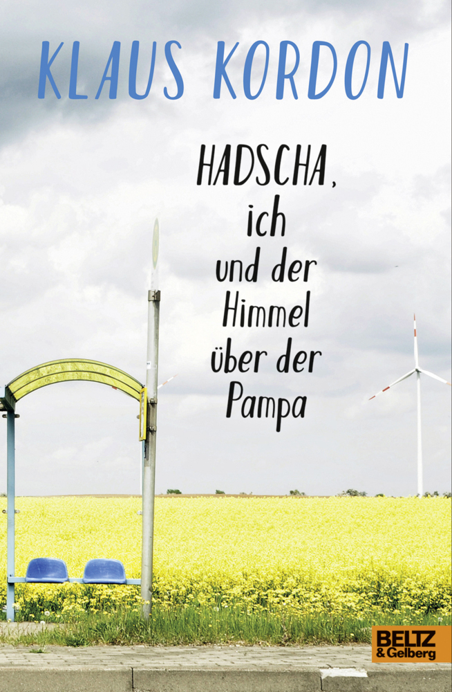 Cover: 9783407754349 | Hadscha, ich und der Himmel über der Pampa | Roman | Klaus Kordon