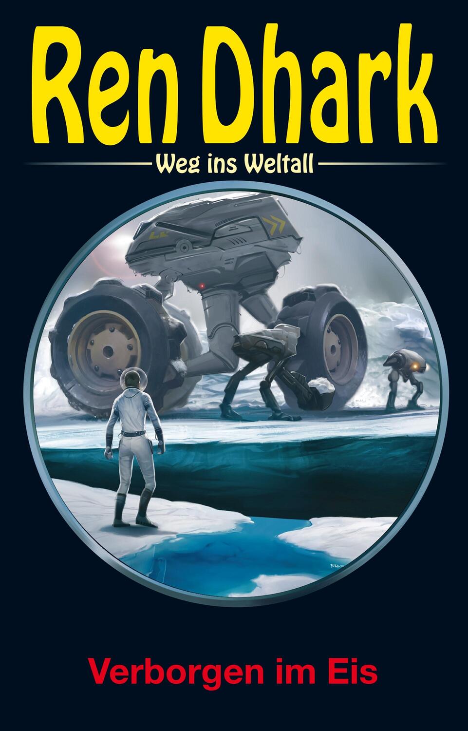 Cover: 9783956341830 | Ren Dhark - Weg ins Weltall 106: Verborgen im Eis | Gardemann (u. a.)