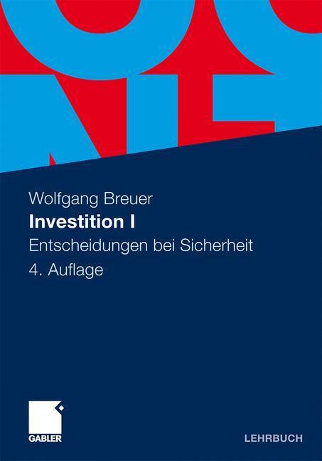 Cover: 9783834923677 | Investition I | Entscheidungen bei Sicherheit | Wolfgang Breuer | Buch