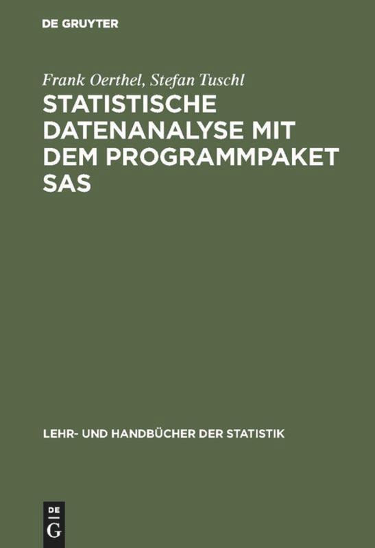 Cover: 9783486233490 | Statistische Datenanalyse mit dem Programmpaket SAS | Tuschl (u. a.)