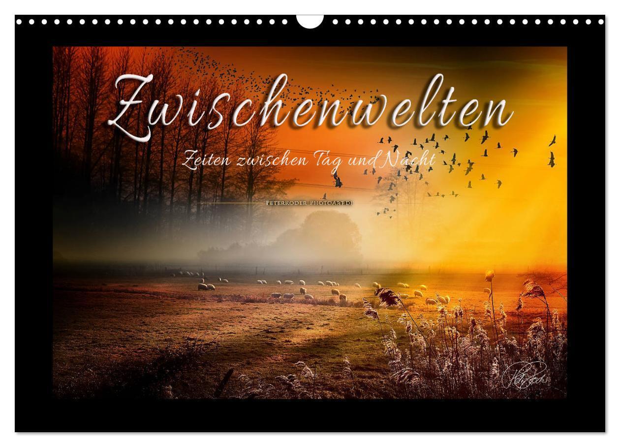 Cover: 9783383052422 | Zwischenwelten, Zeiten zwischen Tag und Nacht (Wandkalender 2024...