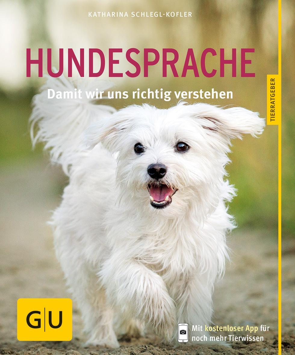 Cover: 9783833841460 | Hundesprache | Damit wir uns richtig verstehen | Schlegl-Kofler | Buch