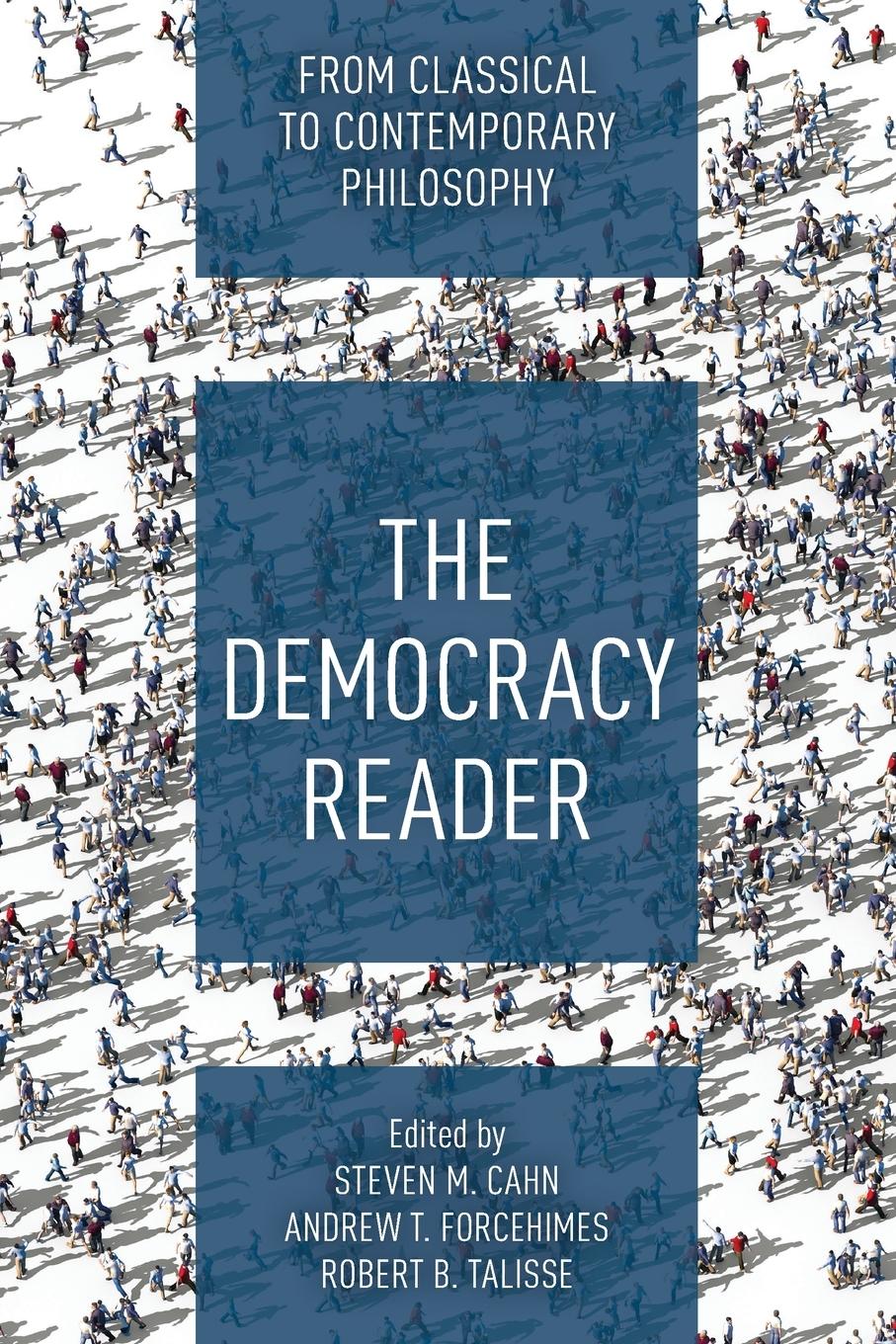 Cover: 9781538157558 | The Democracy Reader | From Classical to Contemporary Philosophy