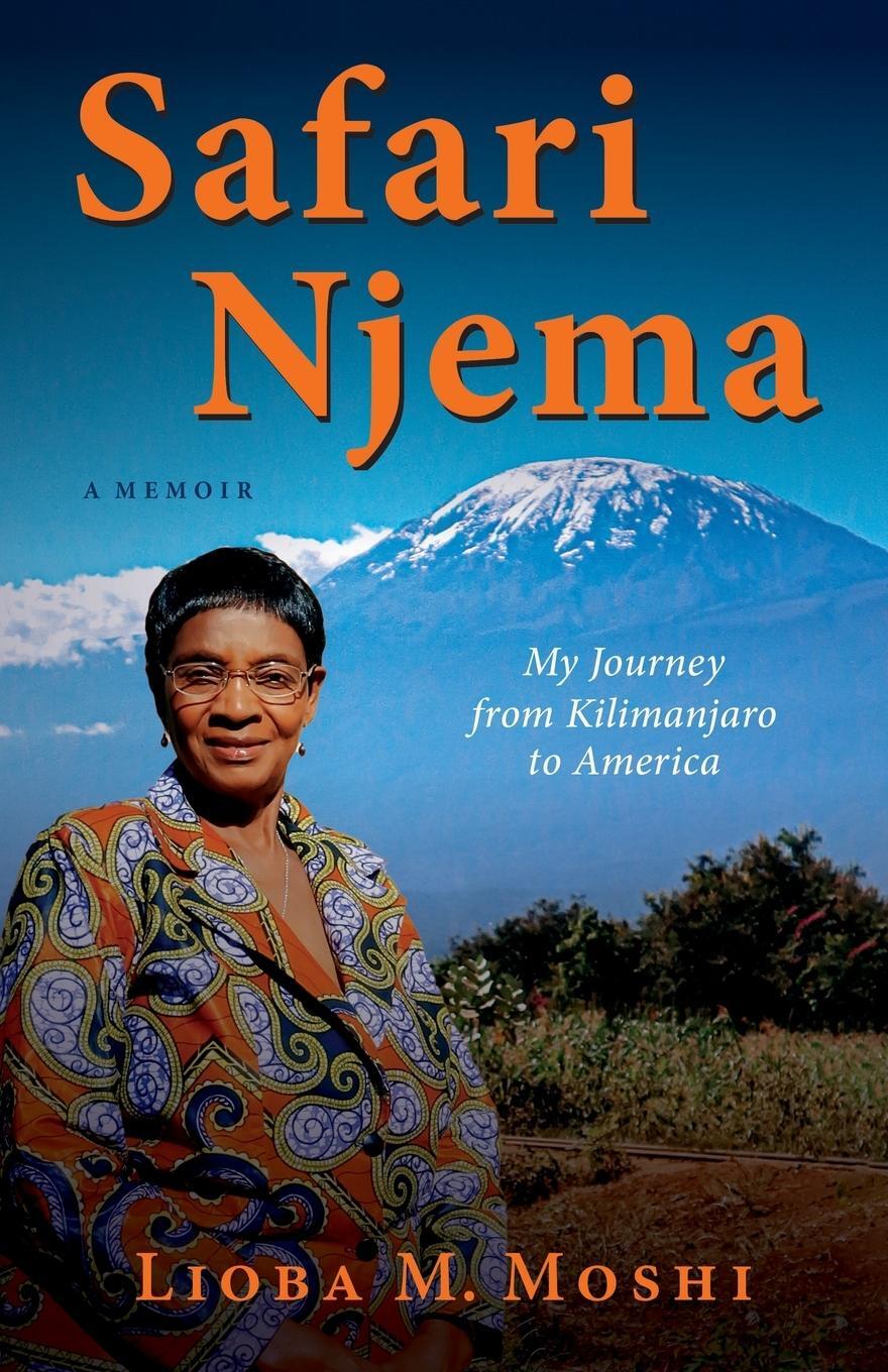 Cover: 9798886790405 | Safari Njema | My Journey from Kilimanjaro to America | Lioba M. Moshi