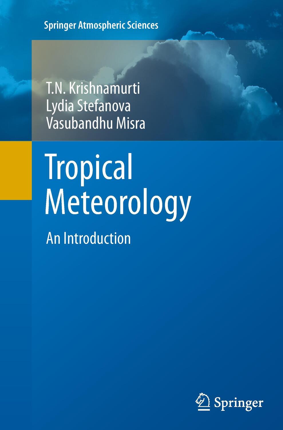 Cover: 9781489998132 | Tropical Meteorology | An Introduction | T. N. Krishnamurti (u. a.)