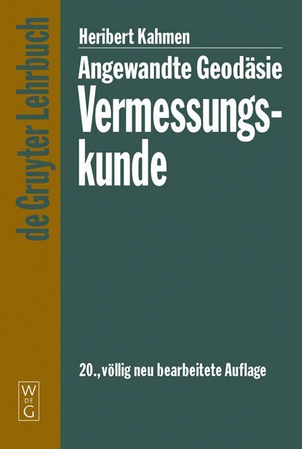 Cover: 9783110184648 | Angewandte Geodäsie: Vermessungskunde | Heribert Kahmen | Buch | XX