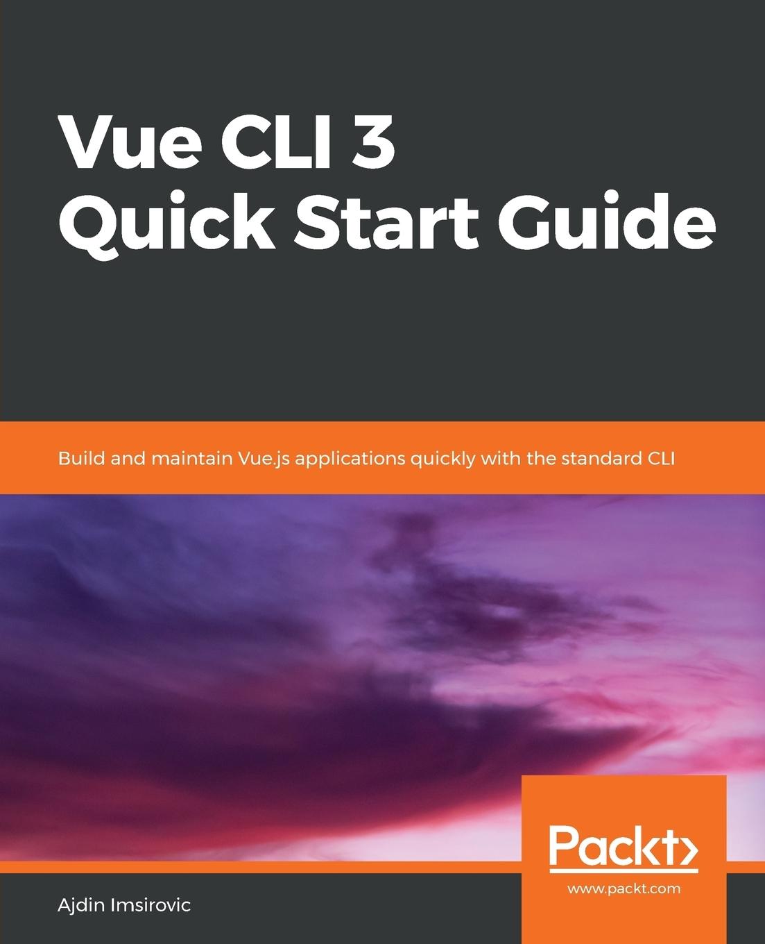 Cover: 9781789950342 | Vue CLI 3 Quick Start Guide | Ajdin Imsirovic | Taschenbuch | Englisch