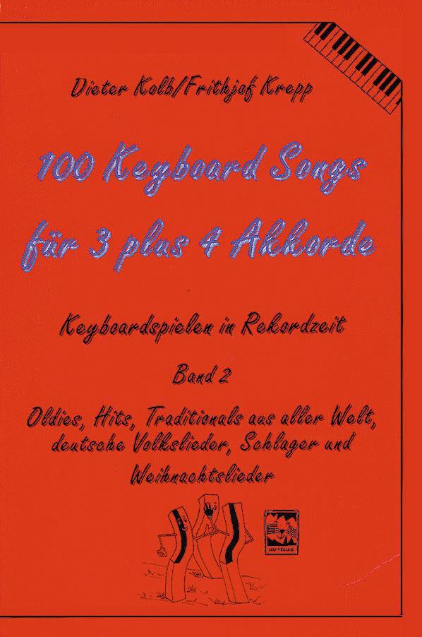 100 Keyboard Songs für 3 plus 4 Akkorde - Kolb, Dieter