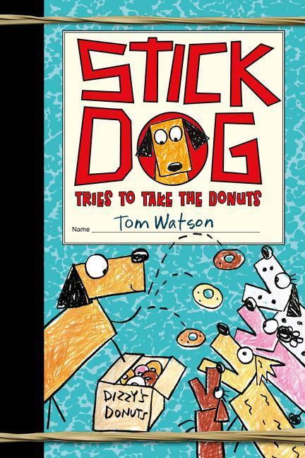 Cover: 9780063006904 | Stick Dog Tries to Take the Donuts | Tom Watson | Taschenbuch | 2022
