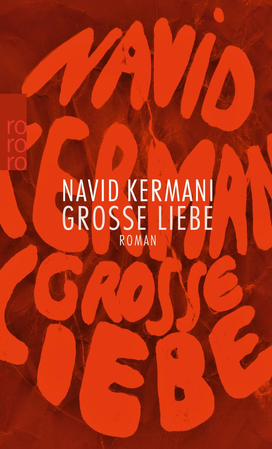 Cover: 9783499269707 | Große Liebe | Navid Kermani | Taschenbuch | Deutsch | 2016