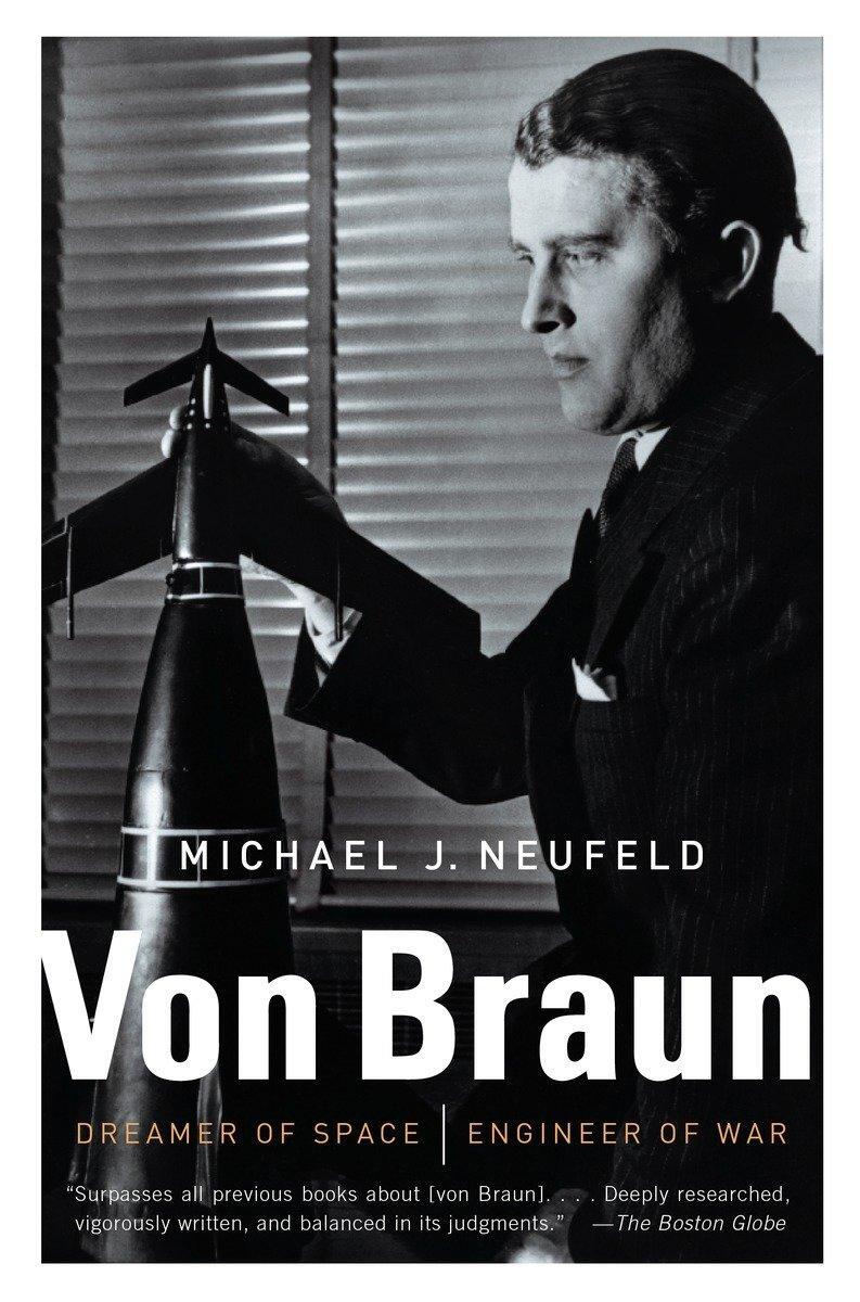 Cover: 9780307389374 | Von Braun | Dreamer of Space, Engineer of War | Michael Neufeld | Buch