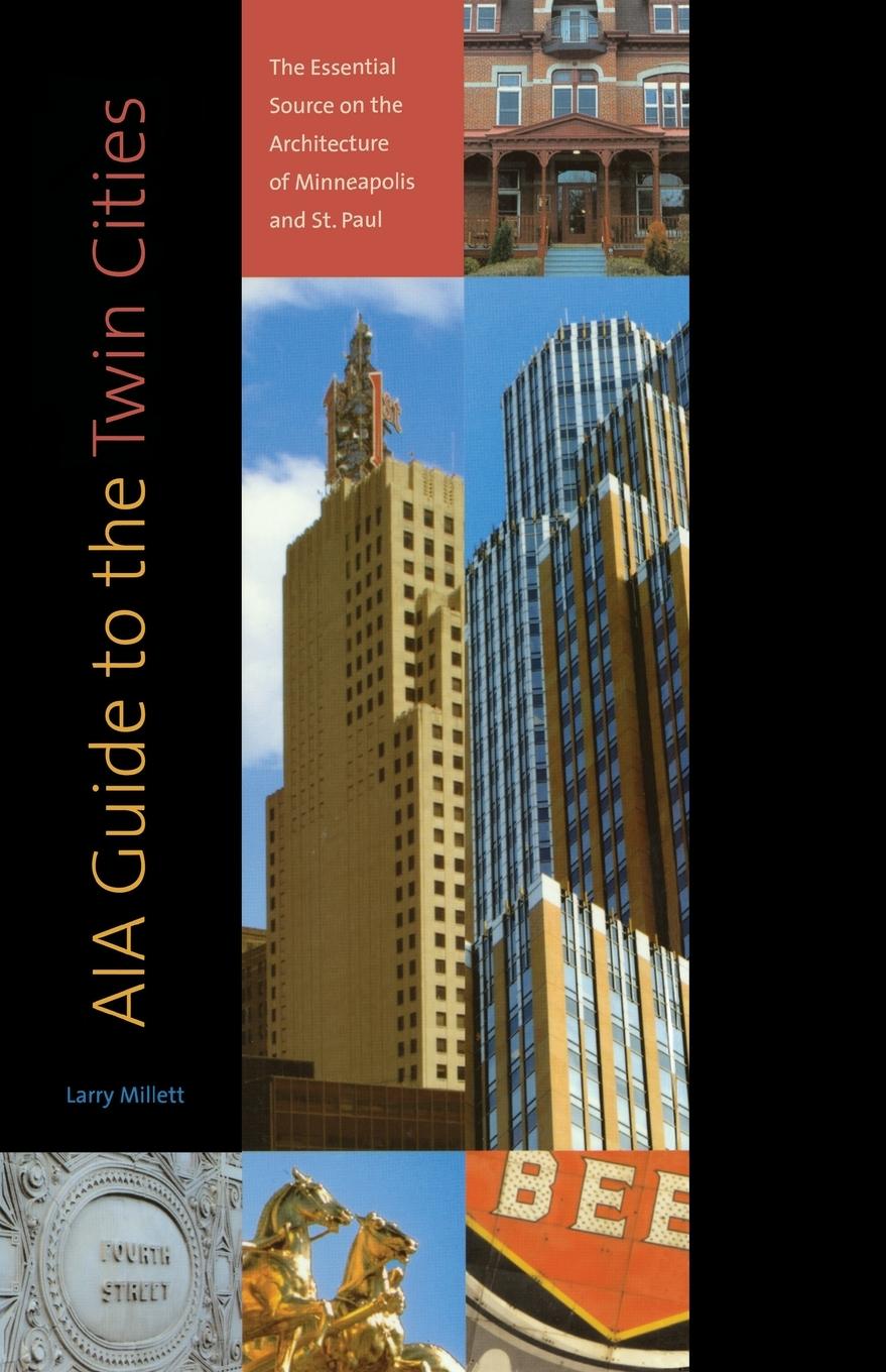 Cover: 9780873515405 | AIA Guide to the Twin Cities | Larry Millett | Taschenbuch | Englisch