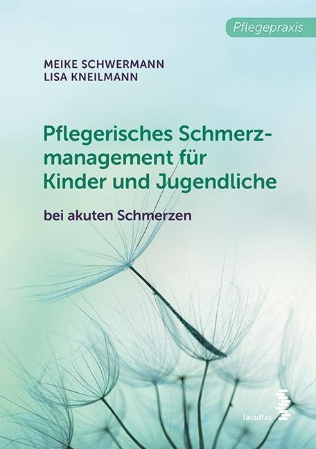 Cover: 9783708915975 | Pflegerisches Schmerzmanagement für Kinder und Jugendliche | Buch