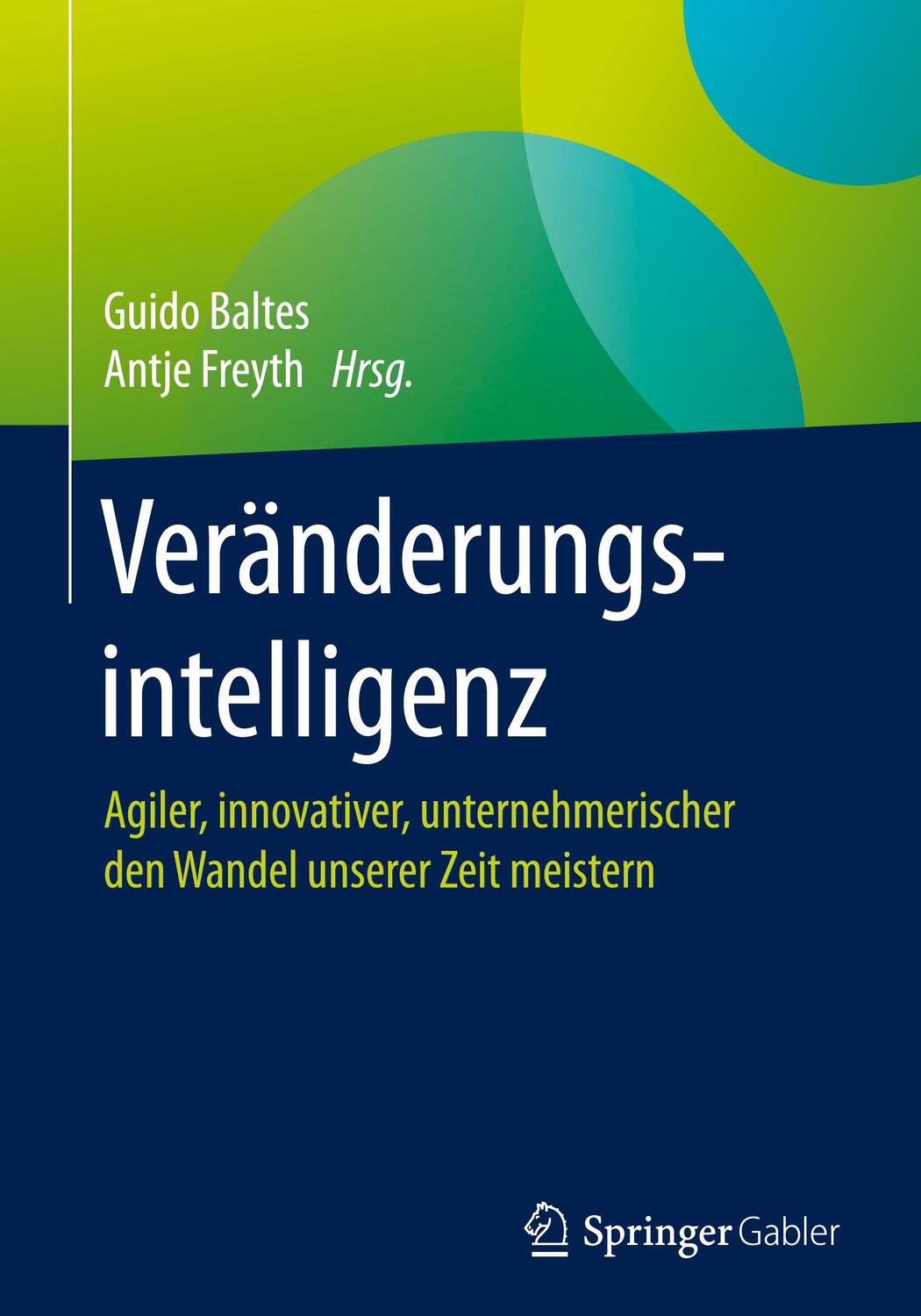 Cover: 9783658048884 | Veränderungsintelligenz | Buch | XXI | Deutsch | 2017